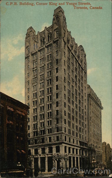 C.P.R. Building, Corner King and Yonge Streets Toronto Canada