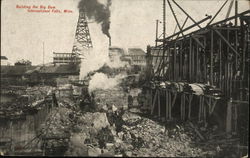 Building the Big Dam International Falls, MN Postcard Postcard Postcard