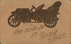 Old Roadster Type Car, "You Auto be in Roxie, Miss" Postcard