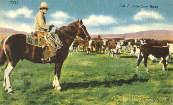 Just A Lone Cow Hand Cowboy Western