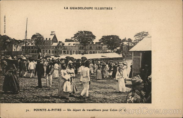La Guadaloupe Illustree - 72. Point-a-pitre - Un dèpart de travaiileurs pour Colon (N°2) Pointe-à-Pitre (Guadeloupe)