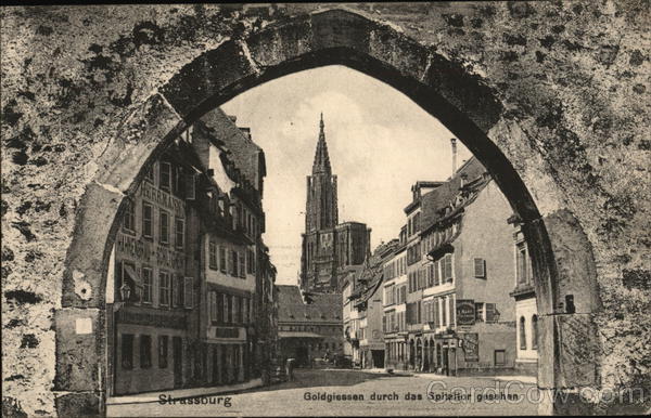 Strassburg Goldgeissen durch das Spitaltor gesshen Strasbourg France