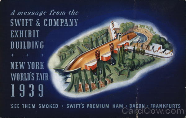 A message from the Swift & Company Exhibit Building New York