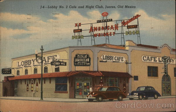 Lobby No. 2 Cafe and Night Club Juarez Mexico