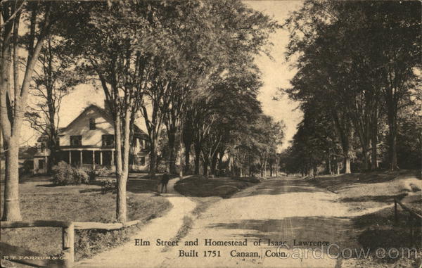 Elm Street and Homestead of Isaac Lawrence Canaan Connecticut