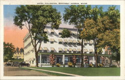 Hotel Fullerton Boothbay Harbor, ME Postcard Postcard Postcard