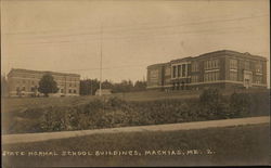 State Normal School Buildings Machias, ME Postcard Postcard Postcard