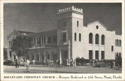 Boulevard Christian Church, Biscayne Blvd. at 25th Street Boulevard Christian Church, Biscayne Blvd. at 25th Street