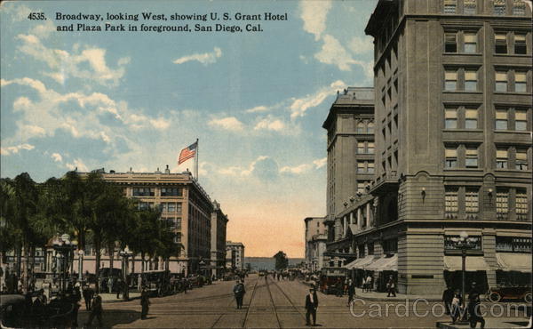 Broadway Looking West showing U.S. Grant Hotel and Plaza Park San Diego California