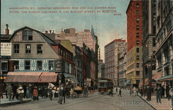 Washington Street, Newspaper Row and Old Corner Book Store Boston Massachusetts