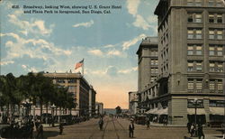 Broadway Looking West showing U.S. Grant Hotel and Plaza Park San Diego, CA Postcard Postcard Postcard