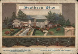 Southern Pine Home, Southern Pine Association New Orleans, LA Postcard Postcard Postcard