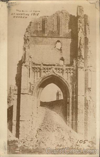 The Ruins of Ypres: St. Martins Church Belgium