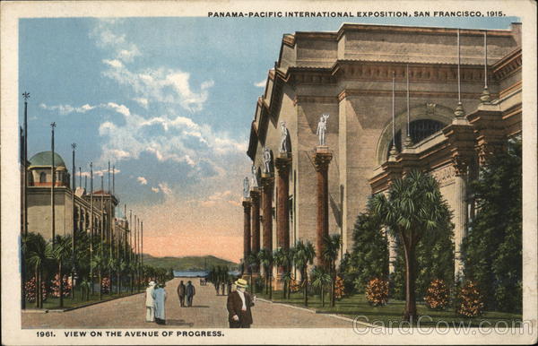 Avenue of Progress 1915 Panama-Pacific Exposition