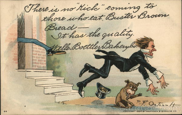 There is no kick coming to those who eat Buster Brown Bread - Welle Boettler Bakery Co.