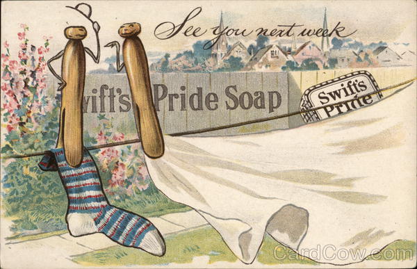 Swift's Pride Soap: See You Next Week Advertising