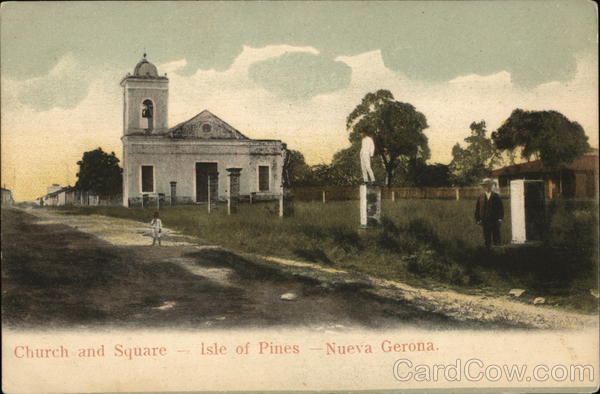 Church and Square, Isle of Pines Nueva Gerona Cuba
