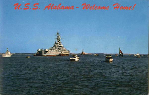 U. S. S. Alabama Welcome Home! Boats, Ships