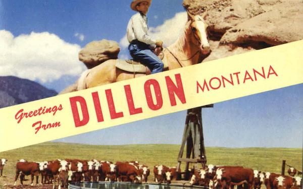 Greetings From Dillon Montana