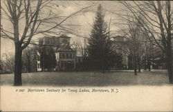 Morristown Seminary for Young Ladies Postcard