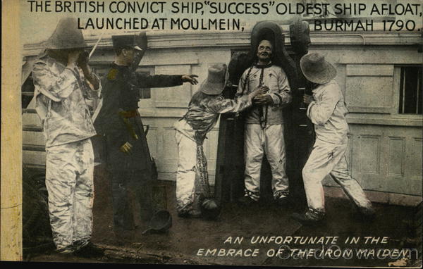 The British Convict Ship Success Oldest ship afloat, launched at Moulmein, Burmah 1790.