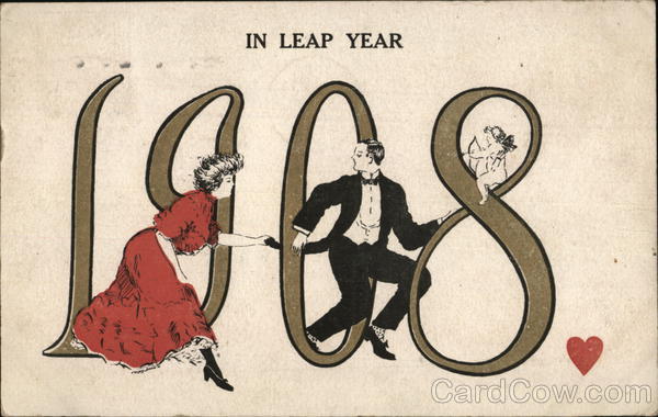In Leap Year 1908