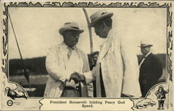 President Roosevelt Bidding Peary God Speed Presidents Postcard Postcard 