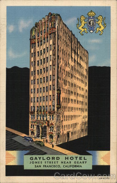 Gaylord Hotel, Jones Street near Geary San Francisco California