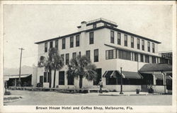 Brown House Hotel and Coffee Shop Melbourne, FL Postcard Postcard Postcard