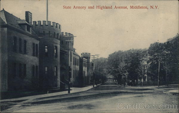 State Armory and Highland Avenue Middletown New York