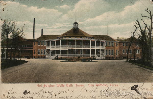 Hot Sulphur Wells Bath House San Antonio Texas