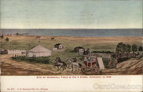 Site of Marshall Field and Co. Store, 1839 Chicago Illinois