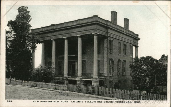 Old Porterfield Home, An Antebellum Residence Vicksburg Mississippi