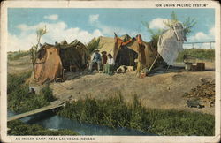 An Indian Camp, Near Las Vegas, Nevada - "On Union Pacific System" Postcard