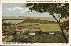 Isla de Naos, Vista desde el Cerro Sosa, Zona del Canal Panama Postcard Postcard Postcard