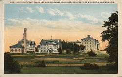 University of Wisconsin - Horticultural, Dairy and Agricultural Buildings Postcard