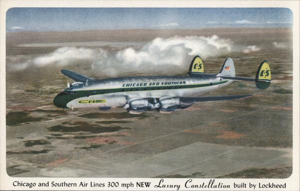 Chicago and Southern Air Lines - Luxury Constellation