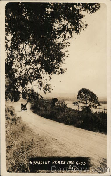 Humbolt Roads Are Good Humboldt County California