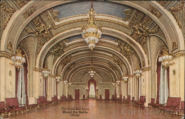 The Grand Ball Room - Hotel La Salle Chicago Illinois