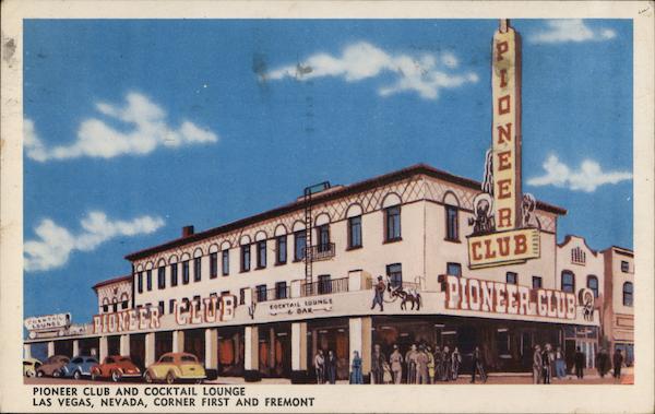 Pioneer Club and Cocktail Lounge Las Vegas Nevada