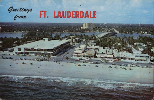 Greetings From Ft. Lauderdale Fort Lauderdale Florida