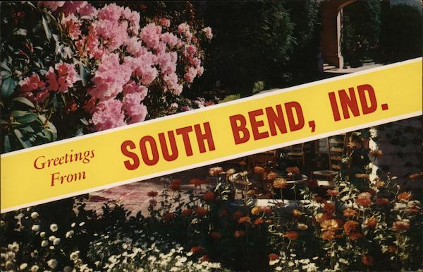 Greetings From South Bend, Ind. Indiana