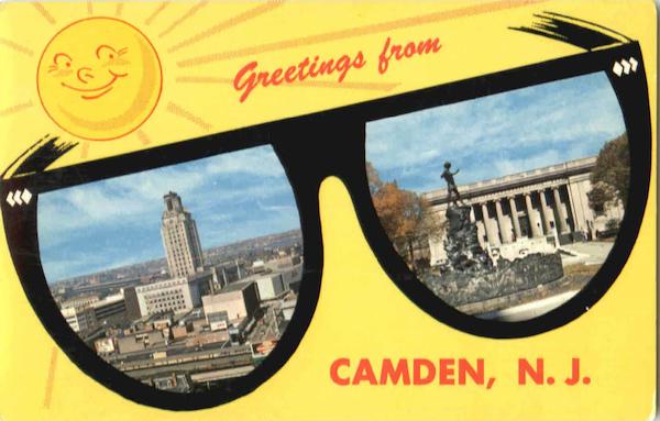 Greetings From Camden New Jersey