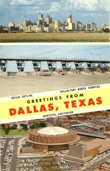 Greetings From Dallas Texas