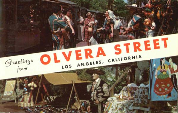 Greetings From Olvera Street Los Angeles California