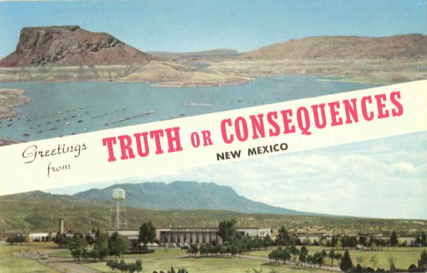 Greetings From Truth Or Consequences New Mexico