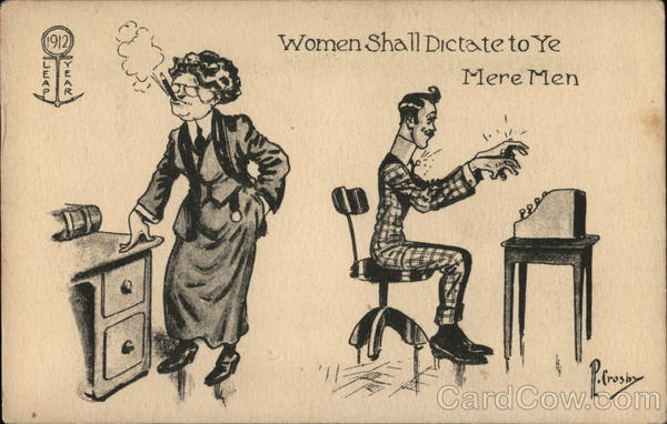 Women Shamm Dictate to Ye Mere Men P. Crosby Typewriters