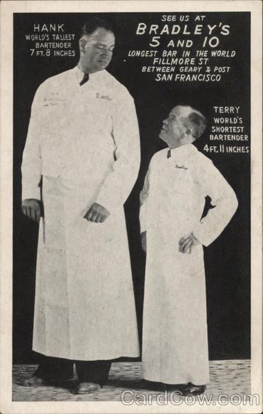 See us at Bradley's 5 and 10 World's Tallest and shortest Bartenders San Francisco California