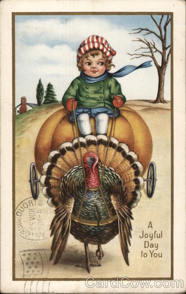A Joyful Day to You - Child Riding a Pumpkin pulled by a Turkey