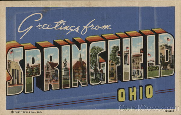 Greetings from Springfield Ohio